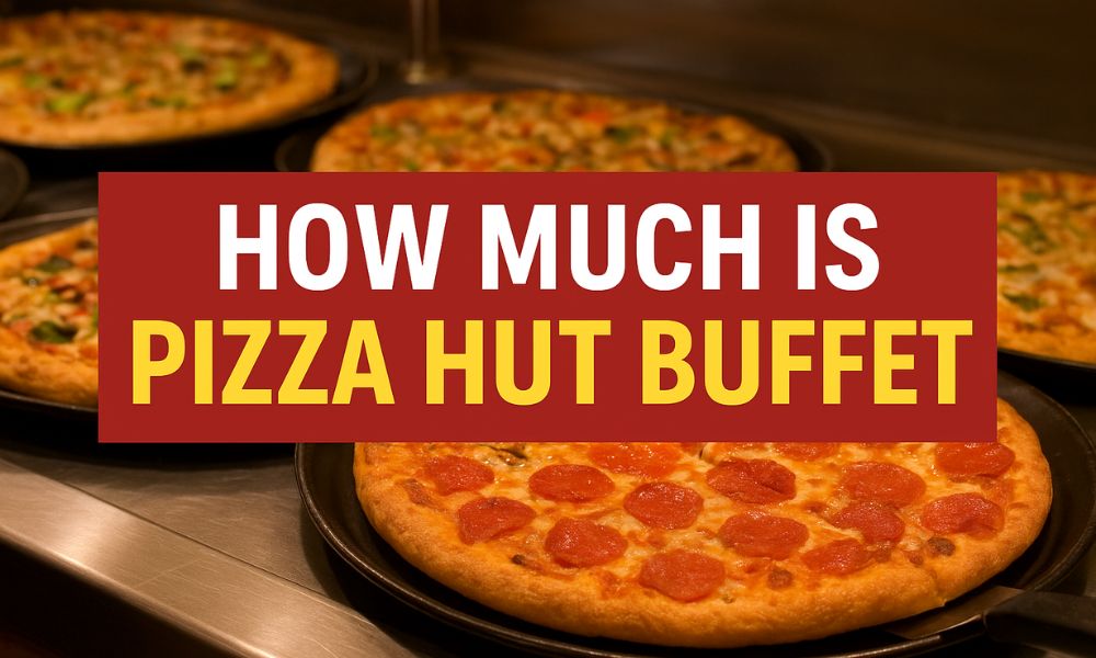 How Much is Pizza Hut Buffet