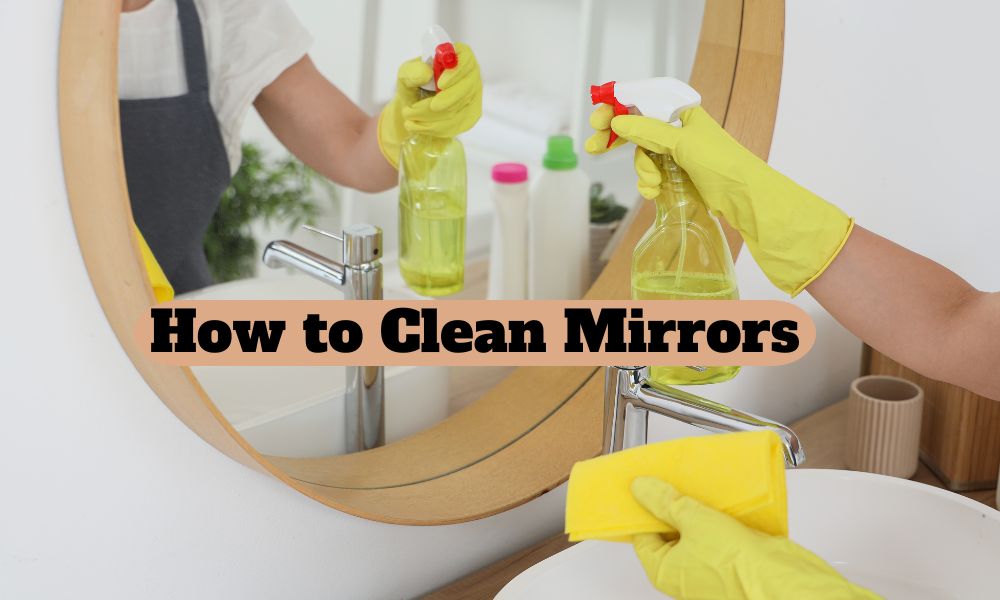 How to Clean Mirrors
