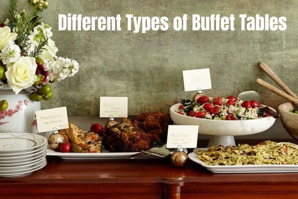 Different Types of Buffet Tables